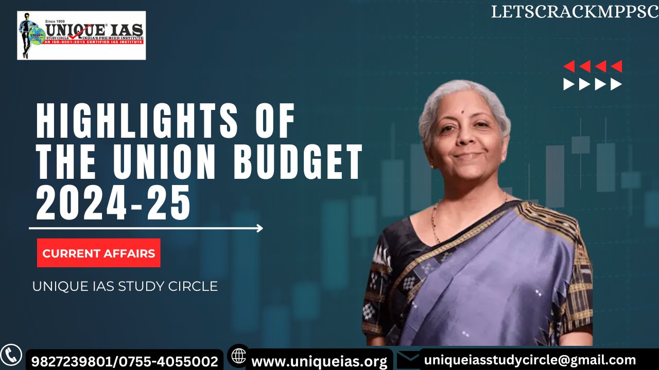 Highlights Of The Union Budget 2024-25